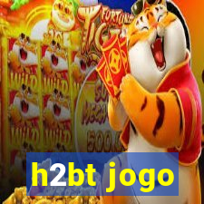 h2bt jogo